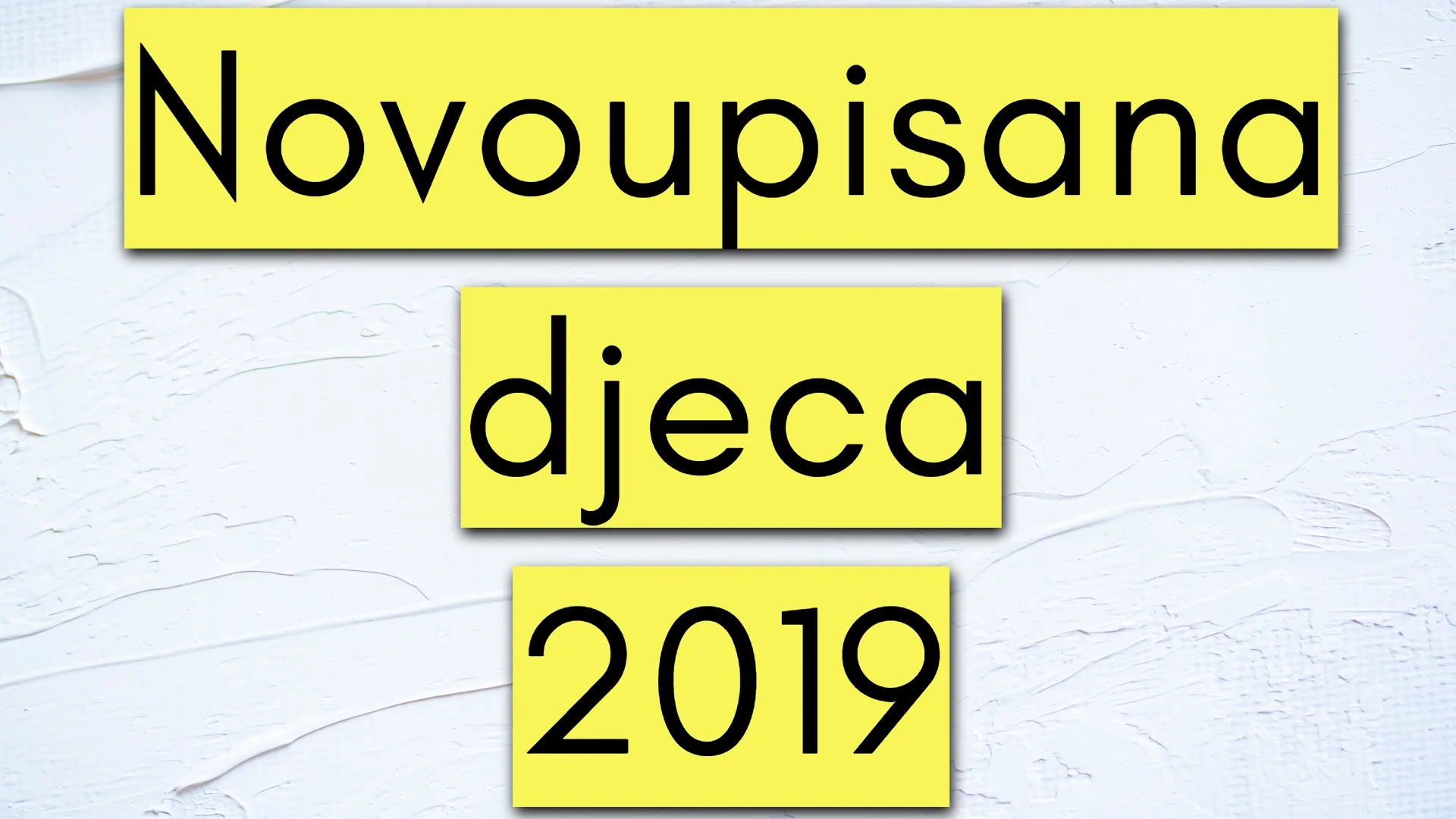 Trenutno pregledavate Novoupisana djeca – 2019