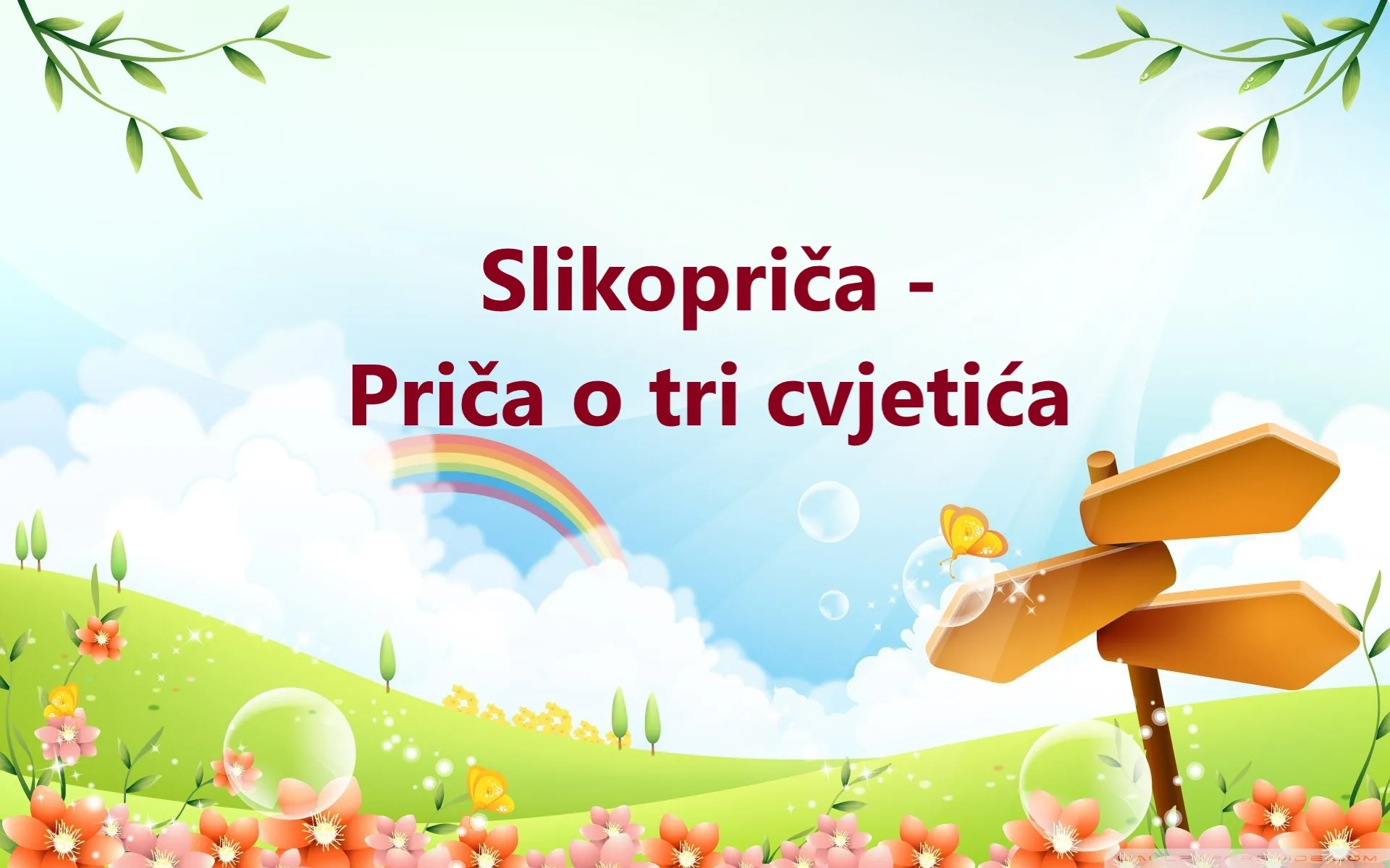 Trenutno pregledavate Slikopriča – Priča o tri cvjetića